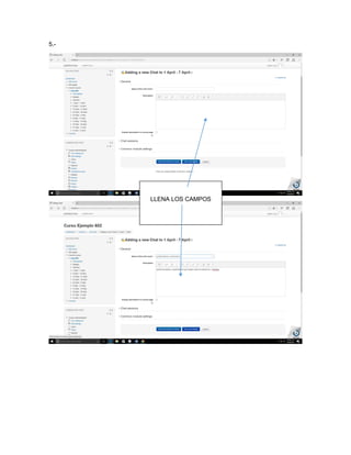 5.-
LLENA LOS CAMPOS
 