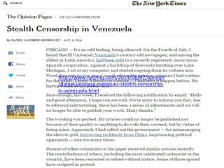 http://www.nytimes.com/2014/08/07/opinion
/daniel-lansberg-rodriguez-stealth-censorship-
in-venezuela.html
 