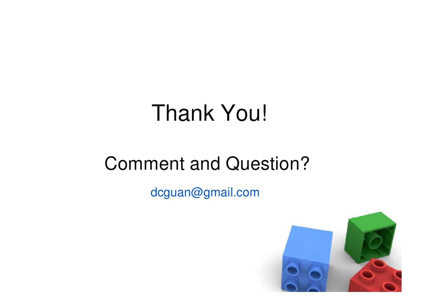 Thank You! Comment and Question?