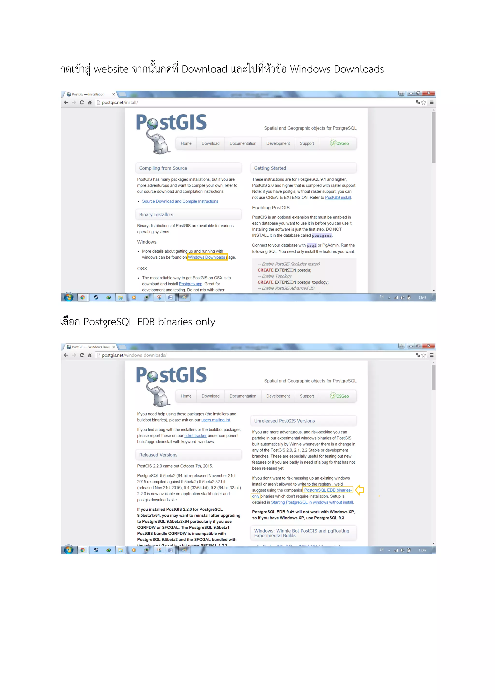 กดเขาสู website จากนั้นกดที่ Download และไปที่หัวขอ Windows Downloads
เลือก PostgreSQL EDB binaries only
 