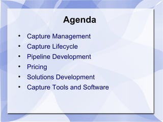 Capture Management Overview