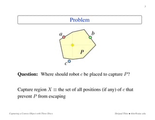 Capturing a Convex Object with Three Discs