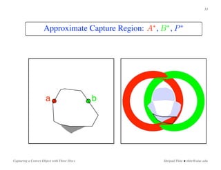 Capturing a Convex Object with Three Discs