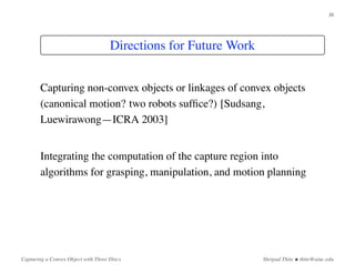 Capturing a Convex Object with Three Discs