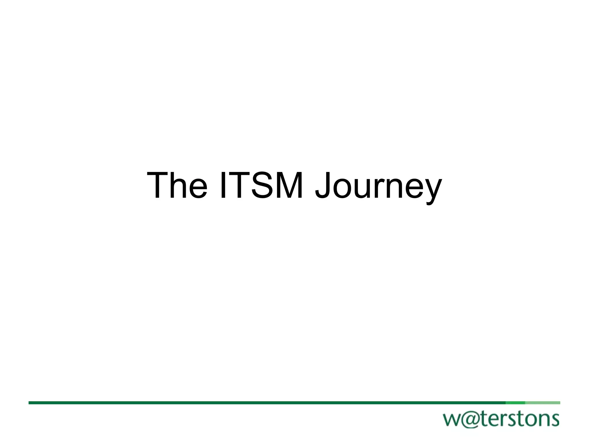 The ITSM Journey

 