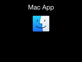 Mac App 
 