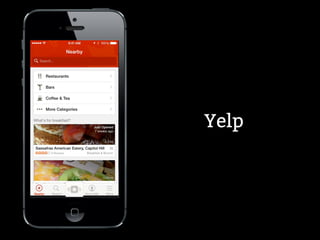 Yelp 
 