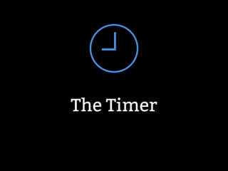 The Timer 
 