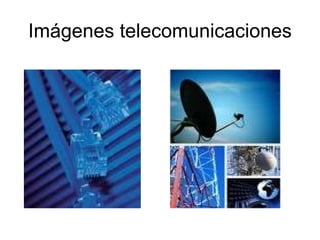 Imágenes telecomunicaciones 