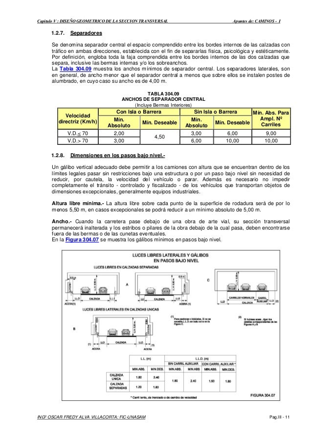 Capitulo V : DISEÃO GEOMETRICO DE LA SECCION TRANSVERSAL Apuntes de: CAMINOS - I
INGº OSCAR FREDY ALVA VILLACORTA: FIC-UNA...