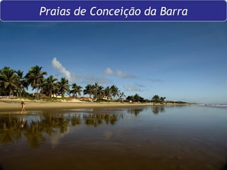 Praias de Conceição da Barra 