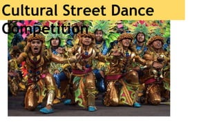 Cultural Street Dance
Competition
 