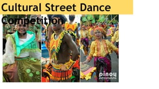 Cultural Street Dance
Competition
 
