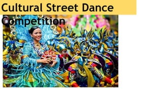Cultural Street Dance
Competition
 