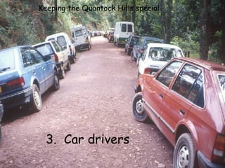 Keeping the Quantock Hills special  3.  Car drivers 