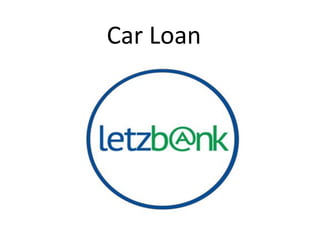 Car Loan
 