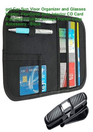 get Car Sun Visor Organizer and Glasses
Holder, FineGood Auto Interior CD Card
Document Holder Storage Pocket Case
Accessory - Black
 