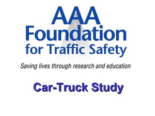 Car-Truck Study 
