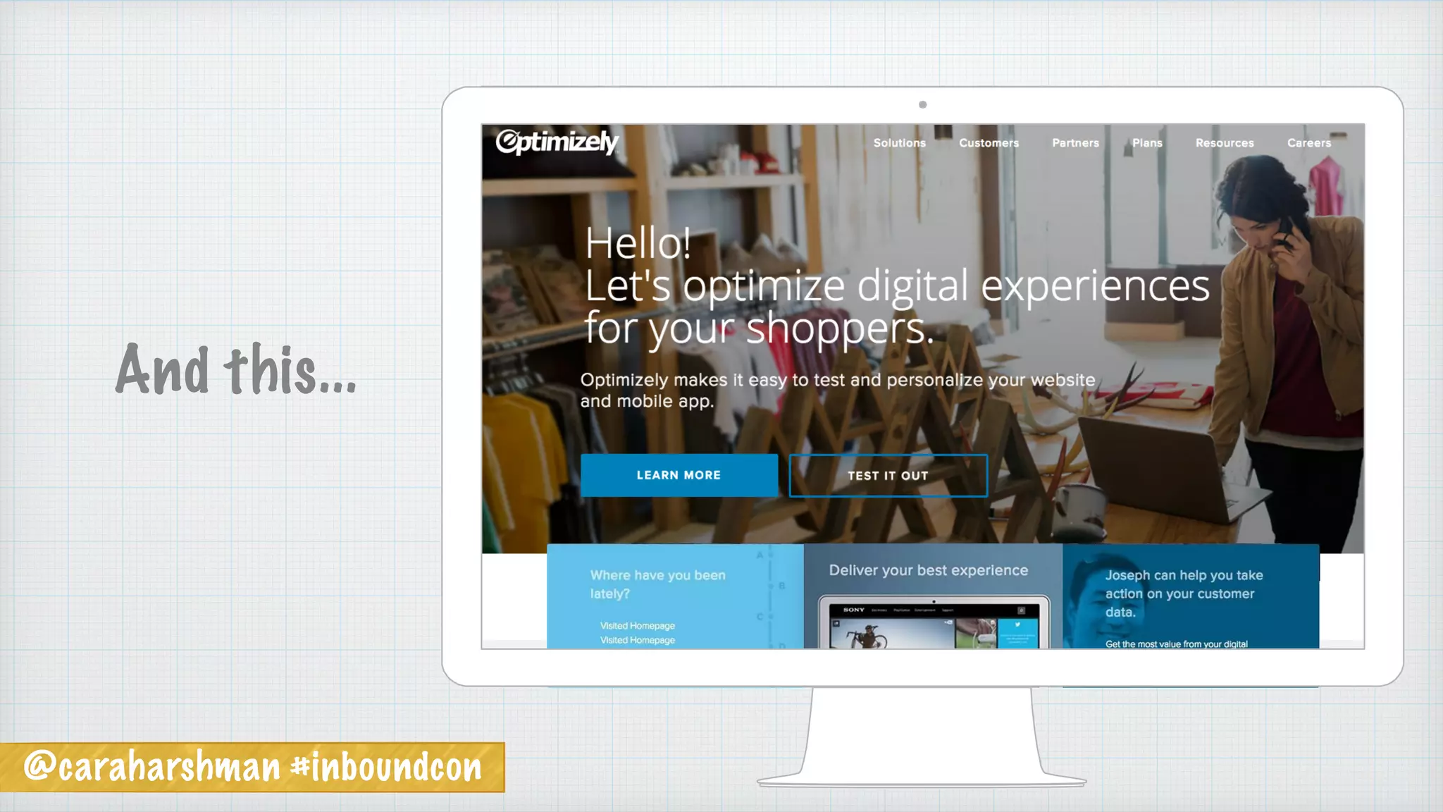 @caraharshman #inboundcon
And this...
 