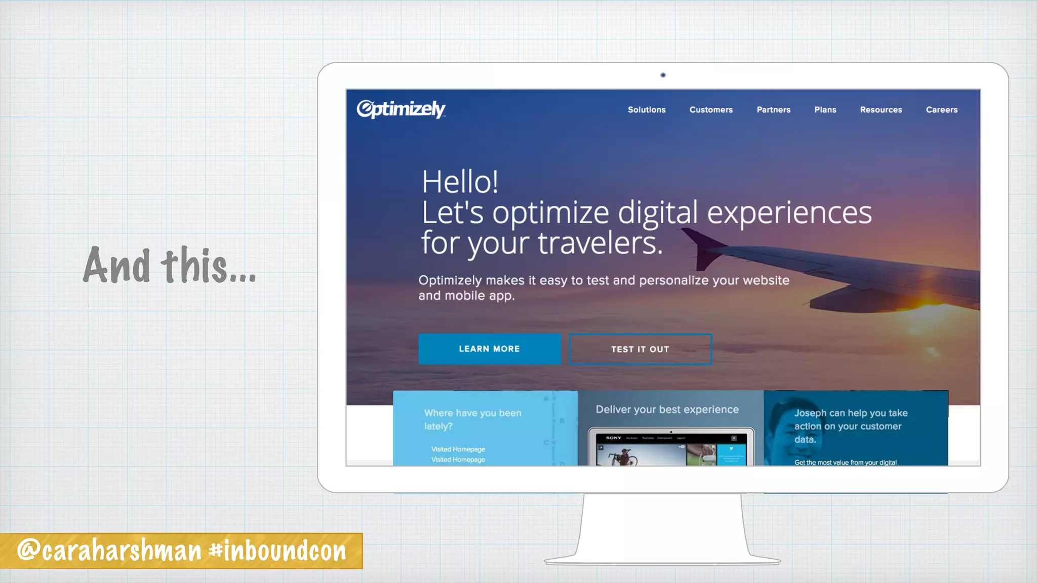 @caraharshman #inboundcon
And this...
 