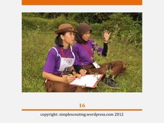 16
copyright: simplescouting.wordpress.com 2012
 