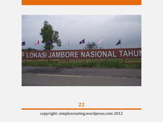 22
copyright: simplescouting.wordpress.com 2012
 