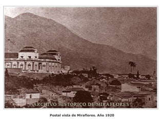 Postal vista de Miraflores. Año 1920
 