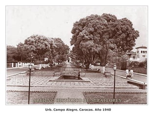 Urb. Campo Alegre. Caracas. Año 1940
 