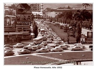 Plaza Venezuela. Año 1952
 