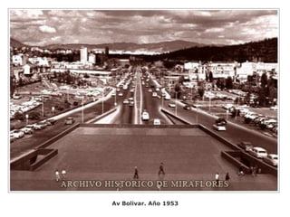 Av Bolivar. Año 1953
 