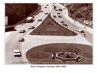 Roca Tarpeya. Caracas. Año 1953
 