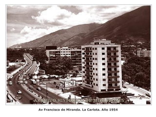 Av Francisco de Miranda. La Carlota. Año 1954
 