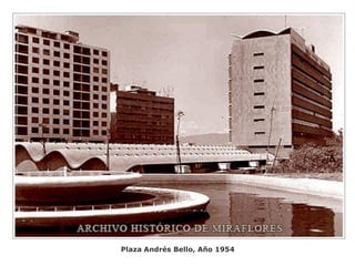 Plaza Andrés Bello, Año 1954
 