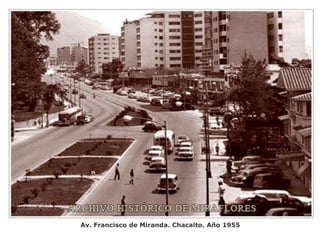 Av. Francisco de Miranda. Chacaito. Año 1955
 