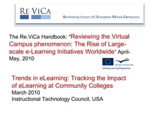 The Re.ViCa Handbook: &quot; Reviewing the Virtual Campus phenomenon: The Rise of Large-scale e-Learning Initiatives World...