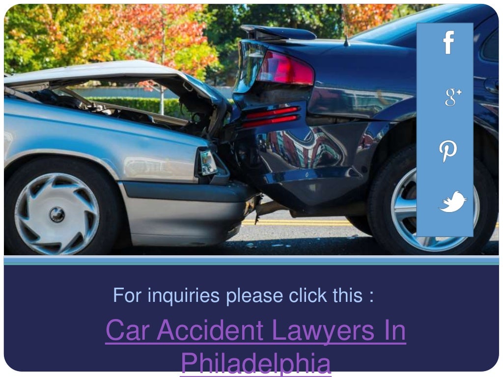 Car accident lawyers in philadelphia - Car Accident Lawyers In Philadelphia 5 1024