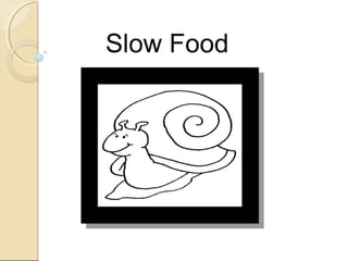 comida lenta