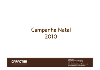 Campanha Natal
    2010
 