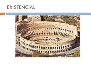 EXISTENCIAL 