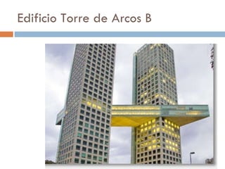 Edificio Torre de Arcos B 
