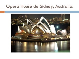 Opera House de Sidney, Australia. 