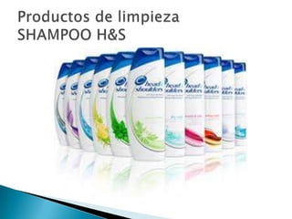 Productos de limpiezaSHAMPOO H&S