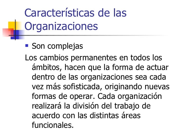 Caracteristicas de las organizaciones