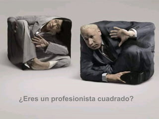 Juliet B. Schor Socióloga Boston College ¿Eres un profesionista cuadrado? 