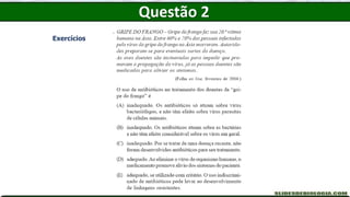 Exercícios
Questão 2
 