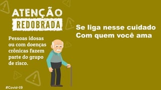 Se liga nesse cuidado
Com quem você ama
 