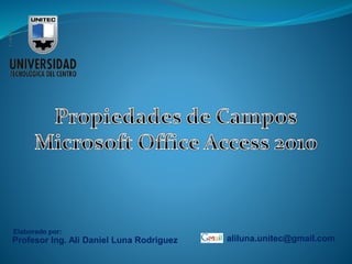 Profesor Ing. Ali Daniel Luna Rodriguez aliluna.unitec@gmail.com
Elaborado por:
 