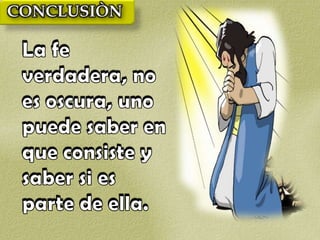 CARACTERISTICAS DE LA FE VERDADERA (Lección Dos)