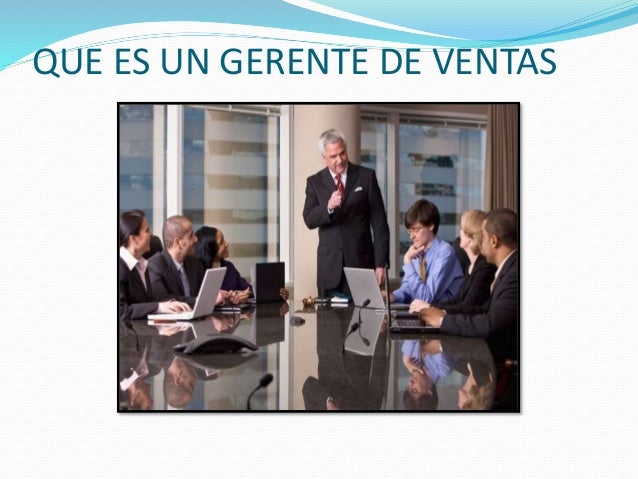 Caracteristicas del gerente de ventas