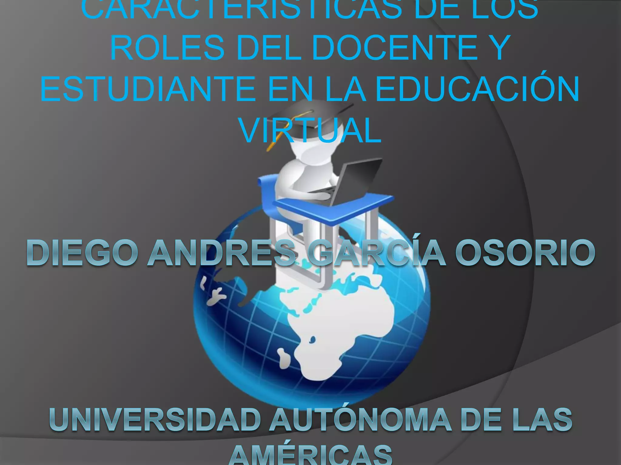 Caracteristicas de los roles del estudiante y el docente | PPT